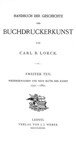 Handbuch der Geschichte der Buchdruckerkunst. Zweiter Teil by Carl Berendt Lorck