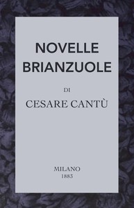 Novelle brianzuole by Cesare Cantù