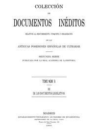 Colección de Documentos Inéditos Relativos al Descubrimiento, Conquista y