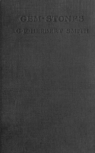 Gem-Stones and Their Distinctive Characters by George Frederick Herbert Smith