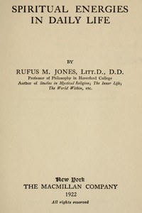 Spiritual Energies in Daily Life by Rufus M. Jones