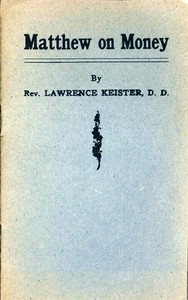 Matthew on Money by Lawrence Keister