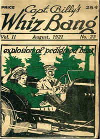Captain Billy's Whiz Bang, Vol. 2, No. 23, August, 1921 by Various