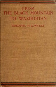 From the Black Mountain to Waziristan by H. C. Wylly