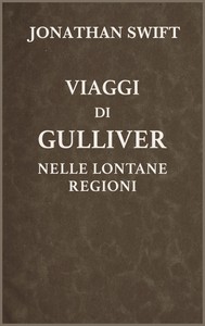 Viaggi di Gulliver nelle lontane regioni by Jonathan Swift