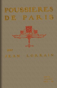 Poussières de Paris by Jean Lorrain