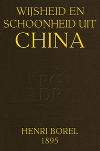 Wijsheid en Schoonheid uit China by Henri Borel