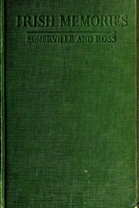 Irish Memories by Martin Ross and E. Oe. Somerville