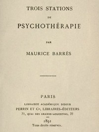 Trois Stations de psychothérapie by Maurice Barrès