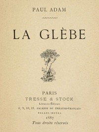 La glèbe by Paul Adam