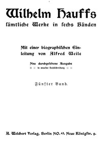 Wilhelm Hauffs sämtliche Werke in sechs Bänden. Bd. 5 by Wilhelm Hauff