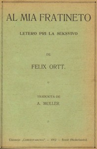 Al mia fratineto: Letero pri la seksvivo by Felix Ortt