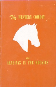 The Western Cowboy and Arabians in the Rockies by Trinidad Bean &amp; Elevator Company