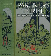 Partners Three by Ralph Henry Barbour