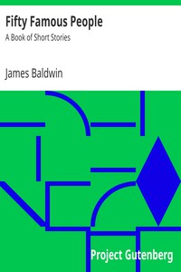 Fifty Famous People: A Book of Short Stories by James Baldwin