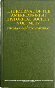 The Journal of the American-Irish Historical Society (Vol. IV) by Various