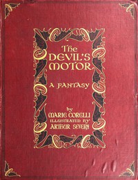 The Devil's Motor: A Fantasy by Marie Corelli