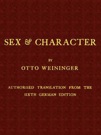 Sex &amp; Character by Otto Weininger