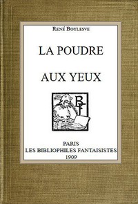 La poudre aux yeux by René Boylesve