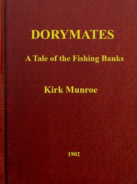 Dorymates: A Tale of the Fishing Banks by Kirk Munroe