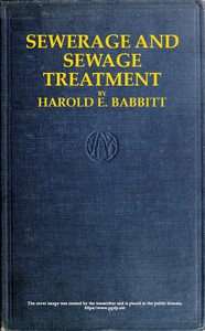 Sewerage and Sewage Treatment by Harold E. Babbitt