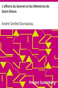 L'affaire du bonnet et les Mémoires de Saint-Simon by André Grellet-Dumazeau