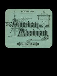 The American Missionary — Volume 37, No. 10, October, 1883 by Various