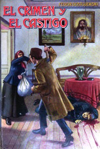 El crimen y el castigo by Fyodor Dostoyevsky