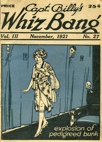 Captain Billy's Whiz Bang, Vol. 3, No. 27, November, 1921 by Various