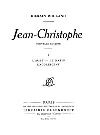 Jean-Christophe Volume 1 by Romain Rolland