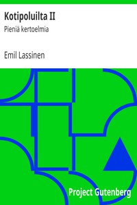 Kotipoluilta II: Pieniä kertoelmia by Emil Lassinen