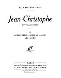 Jean-Christophe Volume 3 by Romain Rolland