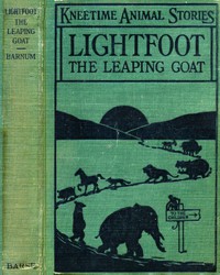 Lightfoot, the Leaping Goat: His Many Adventures by Richard Barnum