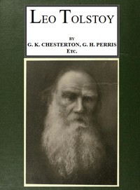 Leo Tolstoy by G. K. Chesterton, Edward Garnett, and G. H. Perris