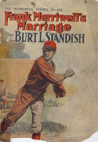 Frank Merriwell's Marriage; Or, Inza's Happiest Day by Burt L. Standish