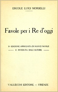 Favole per i Re d'oggi by Ercole Luigi Morselli