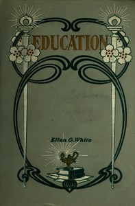 Education by Ellen Gould Harmon White
