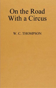 On the Road With a Circus by William Carter Thompson