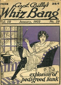 Captain Billy's Whiz Bang, Vol. 3, No. 29, January, 1922 by Various