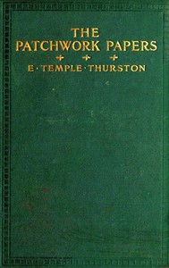 The Patchwork Papers by E. Temple Thurston