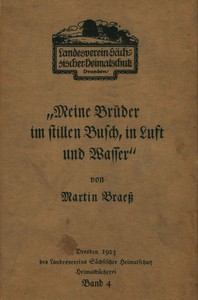 »Meine Brüder im stillen Busch, in Luft und Wasser« by Martin Braess