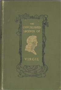 The Unpublished Legends of Virgil by Charles Godfrey Leland