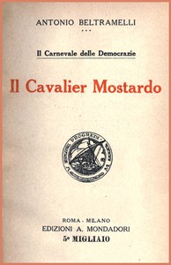 Il Cavalier Mostardo by Antonio Beltramelli