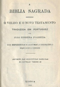 A Biblia Sagrada, Contendo o Velho e o Novo Testamento by João Ferreira d' Almeida