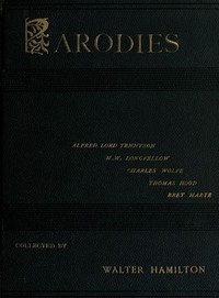 Parodies of the Works of English and American Authors, Vol. I by Walter Hamilton