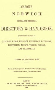 Mason's Norwich General and Commercial Directory &amp; Handbook by R. Hindry Mason