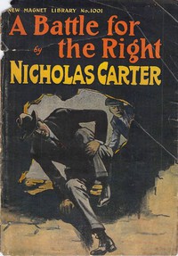 A Battle for Right; Or, A Clash of Wits by Nicholas Carter