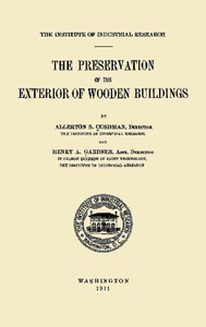 The Preservation of the Exterior of Wooden Buildings by Cushman and Gardner