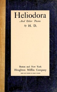 Heliodora, and Other Poems by H. D.