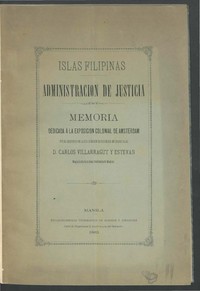 Islas Filipinas - Administracion de Justicia by Carlos Villarragut y Estevan